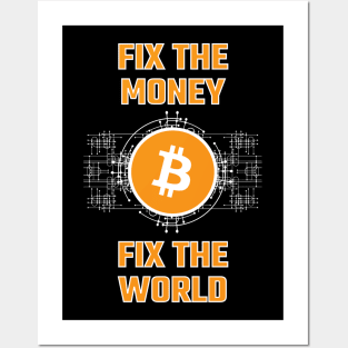 FIX THE MONEY-FIX THE WORLD BITCOIN Posters and Art